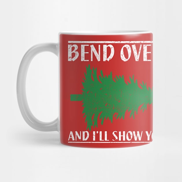 Bend Over And I'll Show You - Funny Christmas by joshp214